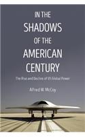 In the Shadows of the American Century