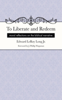 To Liberate and Redeem