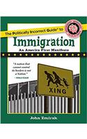 The Politically Incorrect Guide to Immigration