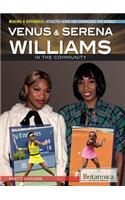 Venus & Serena Williams in the Community