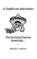A Doghouse Manifesto: The Bulldog Diaries Readings...