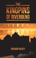 Kingpins of Riverbend