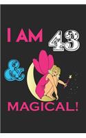 i Am 43 Notebook & Magical ! Birthday Gift: Lined Notebook / Journal Gift, 120 Pages, 6x9, Soft Cover, Matte Finish Beautifully Decorated Inside