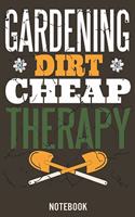 Gardening dirt cheap Therapy: Garden Planner, Log Book for Gardening Lovers