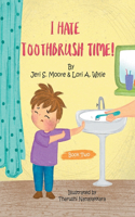 I Hate Toothbrush Time!