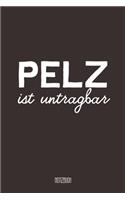 Pelz ist untragbar Notizbuch