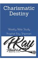 Charismatic Destiny