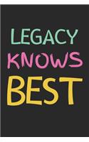 Legacy Knows Best: Lined Journal, 120 Pages, 6 x 9, Legacy Personalized Name Notebook Gift Idea, Black Matte Finish (Legacy Knows Best Journal)