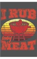 I Rub My Meat