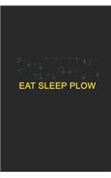 Farming Eat sleep plow
