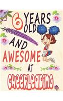 Cheerleader Sketchbook: 6 Years Old And A Awesome At cheerleading Sketchbook For Girls Doodle Drawing Art Book Spirit Motivation journal