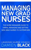 Managing New Grad Nurses