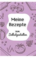 Meine Rezepte zum Selbstgestalten