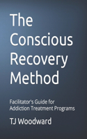 Conscious Recovery Method