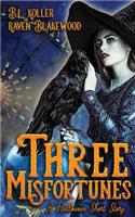 Three Misfortunes