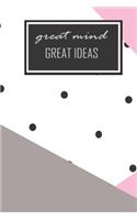 Great mind Great Ideas: A5 Journal Diary Notebook (6"x 9") - personal Diary Planner