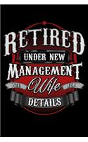 Retired Under New Management See Wife For Details
