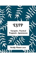 ESTP Weekly Planner: 2020 ESTP Myers Briggs Personality Weekly Organizer With Vision Diary