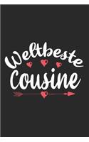 Weltbeste Cousine: Schönes Cooles Weltbeste Cousine Notizbuch - Planer - Tagebuch - DIN A5 - 120 Linierte Seiten - Lustiges Tolles Geschenk für Alle Coolen Neuen Werde