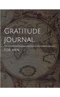 Gratitude Journal for Men: Beautiful Ancient Map Themed Weekly Guided Exploration of a Man