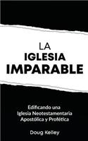 La Iglesia Imparable