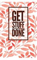 Get Stuff Done: Undated Planner, Floral (3), Full Year 12 Months & 52 Weeks, Lined Journal Note Pages, Daily Gratitude Journal- [Professional Binding]