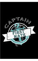 Captain First Mate: Blank Lined Journal to Write in - Ruled Writing Notebook