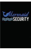 Mermaid Security: Novelty Blank Notebook Journal Gift