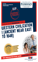 Western Civilization I (Ancient Near East to 1648) (Clep-29a)