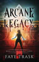 Arcane Legacy: Book 2 of The Conduit Series