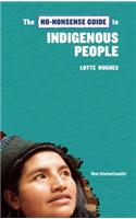 The No-Nonsense Guide to Indigenous People