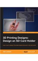 3D Printing Designs
