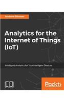 Analytics for the Internet of Things (IoT)
