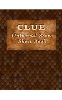 Clue Universal Score Sheet Book: Blank Score Sheet Paperback That Can Be Used with Any Themed Clue Game.