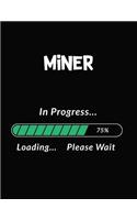 Miner in Progress Loading Please Wait