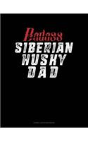 Badass Siberian Husky Dad: Cornell Notes Notebook