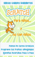 Scratch para niños... Y no tan niños