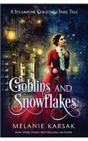 Goblins and Snowflakes