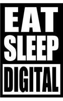 Eat Sleep Digital Gift Notebook for a Digital Artist, Blank Lined Journal