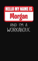 Hello My Name Is Morgan