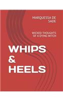 Whips & Heels