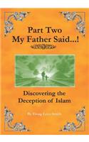 My Father Said...! Part Two