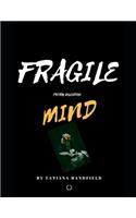 Fragile Mind