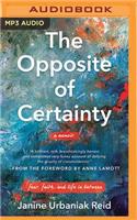 The Opposite of Certainty