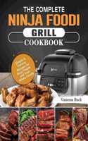 Complete Ninja Foodi Grill Cookbook
