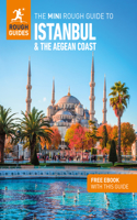 Mini Rough Guide to Istanbul and the Aegean Coast: Travel Guide with eBook