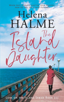 Island Daughter: When past secrets shatter your present, how do you face your future?