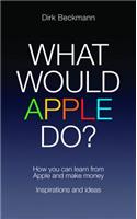 What Would Apple Do?