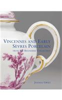 Vincennes and Early Sevres Porcelain