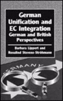 German Unification and EC Integration: German and British Perspectives(Chatham House Papers)
